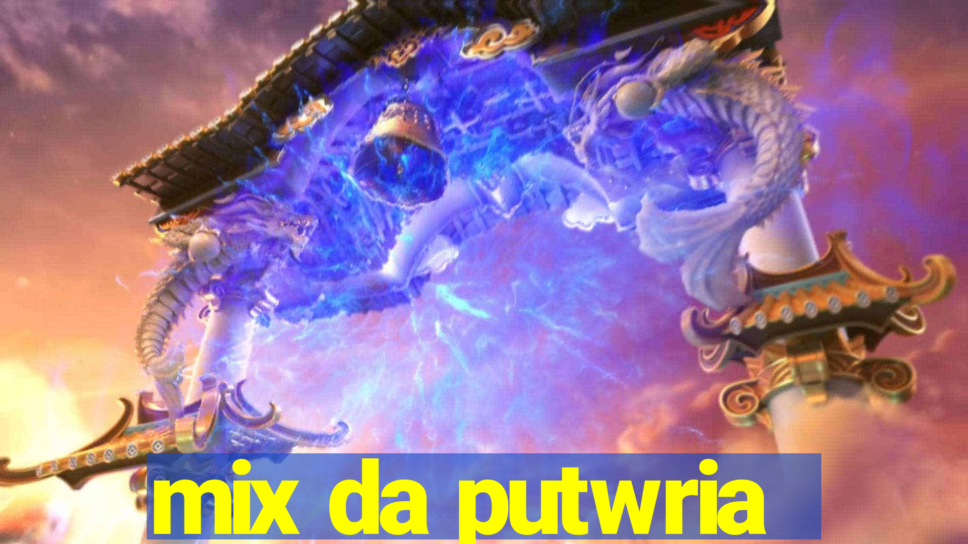 mix da putwria